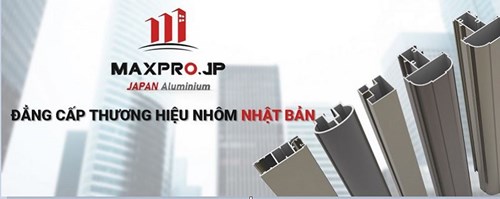 Nhôm Maxpro.JP chất lượng, uy tín